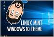 Como deixar o Linux Mint com o visual do Windows 10 Cinnamo